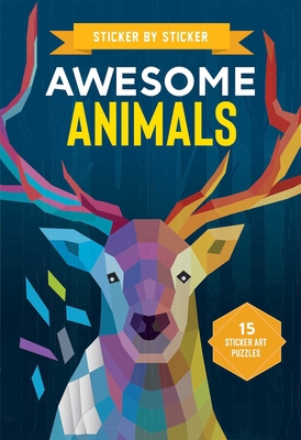 Sticker by Sticker: Awesome Animals 164517851X Book Cover