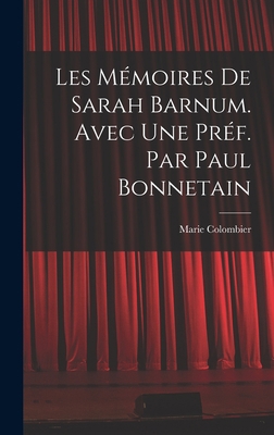 Les mémoires de Sarah Barnum. Avec une préf. pa... [French] 1019205644 Book Cover