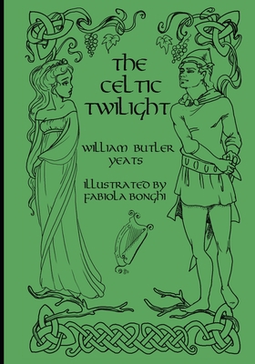 The Celtic Twilight (Fairy Tales)            Book Cover