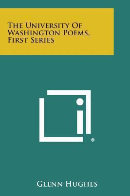 The University of Washington Poems, First Series 1494010704 Book Cover