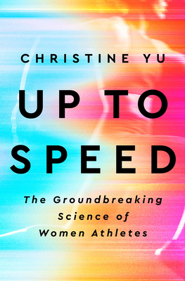 Up to Speed: The Groundbreaking Science of Wome... 0593332393 Book Cover
