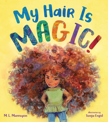 My Hair Is Magic! 1624149812 Book Cover