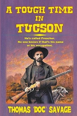A Tough Time In Tucson B0CSJ9MLQG Book Cover