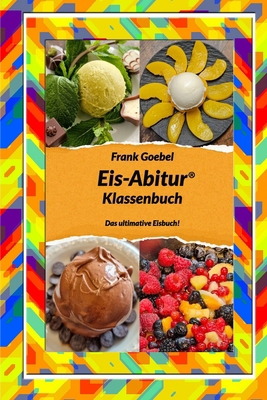 Eis-Abitur: Klassenbuch 2021/2022 [German] B08ZDGRDFV Book Cover