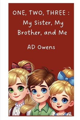 One, Two, Three: My Sister, My Brother, and Me B0DG5JM9SG Book Cover