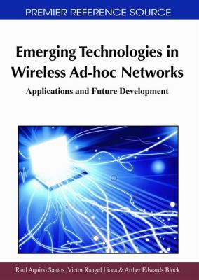Emerging Technologies in Wireless Ad-hoc Networ... 1609600274 Book Cover