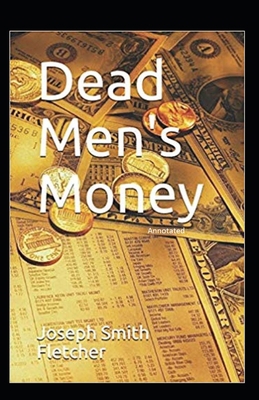 Dead Men's Money Illustrated