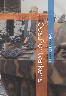Oostfrontvarkens [Dutch] B0D1XGTFLL Book Cover