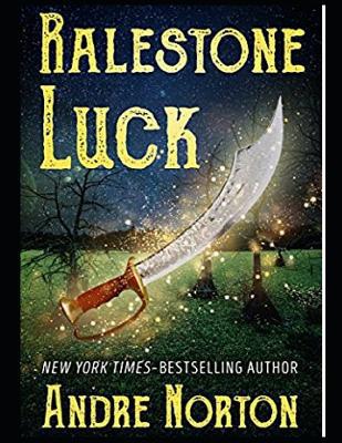 Ralestone Luck (Annotated) 1091952302 Book Cover