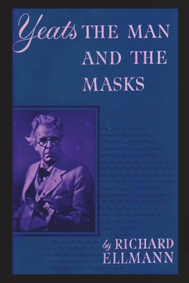 Yeats: The Man And The Masks 1774640503 Book Cover