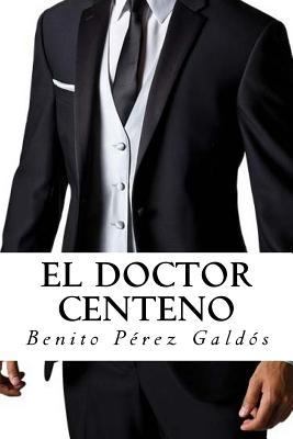 El Doctor Centeno [Spanish] 1981928251 Book Cover