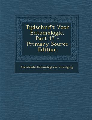 Tijdschrift Voor Entomologie, Part 17 [Dutch] 1287772196 Book Cover