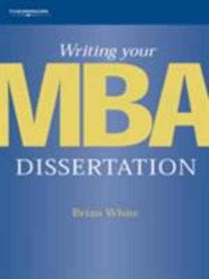 Writing Your MBA Dissertation 1844800997 Book Cover
