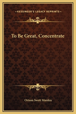To Be Great, Concentrate 1169162215 Book Cover