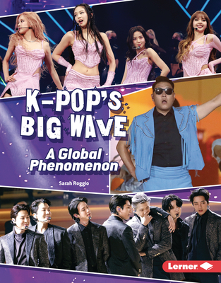 K-Pop's Big Wave: A Global Phenomenon B0FCDQDJTT Book Cover