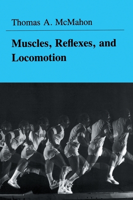 Muscles, Reflexes, and Locomotion 0691083223 Book Cover