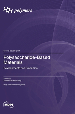 Polysaccharide-Based Materials: Developments an... 3725868182 Book Cover