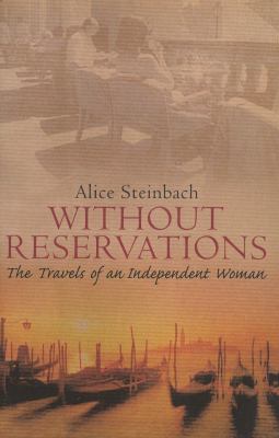 Without Reservations: The Travels of an Indepen... 0553813404 Book Cover