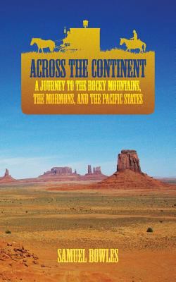 Across the Continent: A Journey to the Rocky Mo... 1633913562 Book Cover