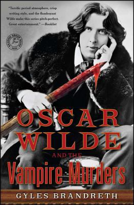 Oscar Wilde and the Vampire Murders: A Mystery 143915368X Book Cover