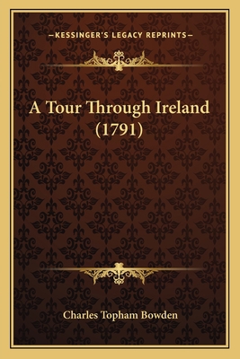 A Tour Through Ireland (1791) 1165272113 Book Cover