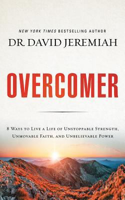 Overcomer: 8 Ways to Live a Life of Unstoppable... 1978620969 Book Cover