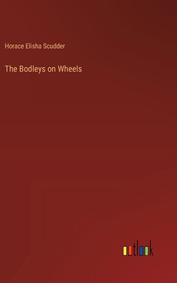 The Bodleys on Wheels 3368647296 Book Cover