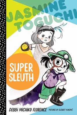 Jasmine Toguchi, Super Sleuth 1663632979 Book Cover