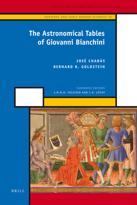 The Astronomical Tables of Giovanni Bianchini 9004176152 Book Cover