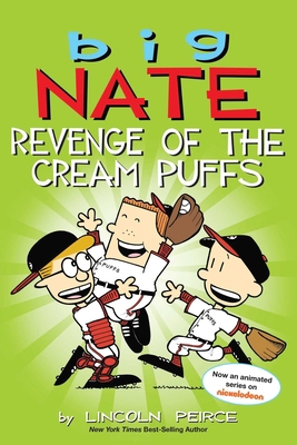 Big Nate: Revenge of the Cream Puffs: Volume 15 1449462286 Book Cover
