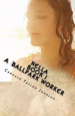 Nella A Ballpark Worker 061559915X Book Cover