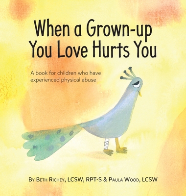 When a Grown-up You Love Hurts You 1733325239 Book Cover