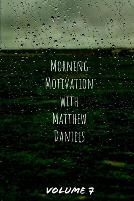 Morning Motivation with Matthew Daniels Volume ... B0CCXP6JJY Book Cover