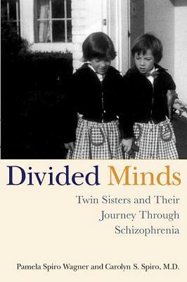 Divided Minds: Twin Sisters and Their Journey T... 0312320655 Book Cover