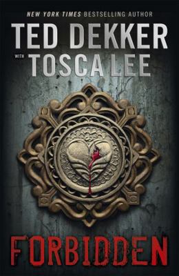 Forbidden. Ted Dekker with Tosca Lee 1444724916 Book Cover