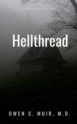 Hellthread: Collected Poems B0C2SK633Q Book Cover