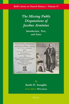 The Missing Public Disputations of Jacobus Armi... 9004188673 Book Cover