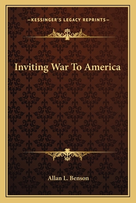 Inviting War To America 1163596949 Book Cover