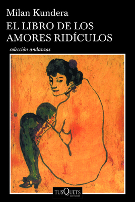 El Libro de Los Amores Rídiculos / Laughable Loves [Spanish] 6074218560 Book Cover