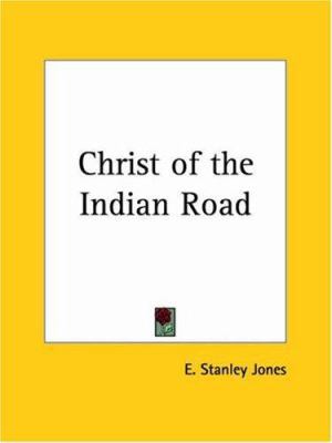 Christ of the Indian Road 0766127176 Book Cover