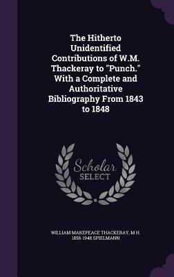 The Hitherto Unidentified Contributions of W.M.... 135520061X Book Cover