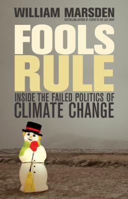 Fools Rule: Inside the Failed Politics of Clima... 0307398242 Book Cover