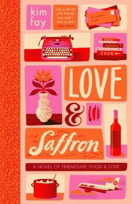 Love & Saffron: a novel of friendship, food, an...            Book Cover