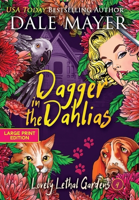 Dagger in the Dahlias [Large Print] 1778864449 Book Cover