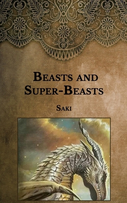 Beasts and Super-Beasts B08T5WGKPC Book Cover