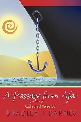 A Passage from Afar (Collected Verse) 1449091547 Book Cover