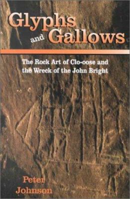 Glyphs and Gallows: The Art of Clo-oose and the... 1895811945 Book Cover
