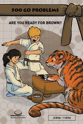 500 Go Problems: Are you ready for Brown? 3987940069 Book Cover