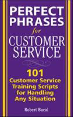 Perfect Phrases for Customer Service: Hundreds ... 007144453X Book Cover
