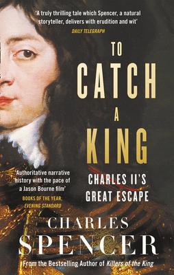 To Catch King Charles IIs Great Escape 0008153663 Book Cover